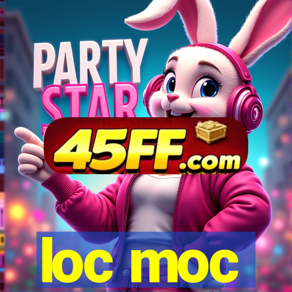 loc moc